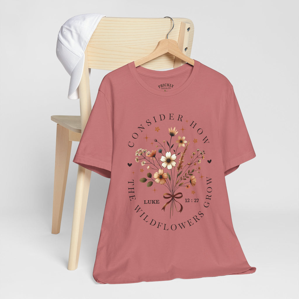 Floral Wildflowers Tee — "Consider How the Wildflowers Grow" Luke 12:27 Christian Graphic T-Shirt