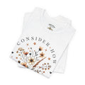 Floral Wildflowers Tee — "Consider How the Wildflowers Grow" Luke 12:27 Christian Graphic T-Shirt