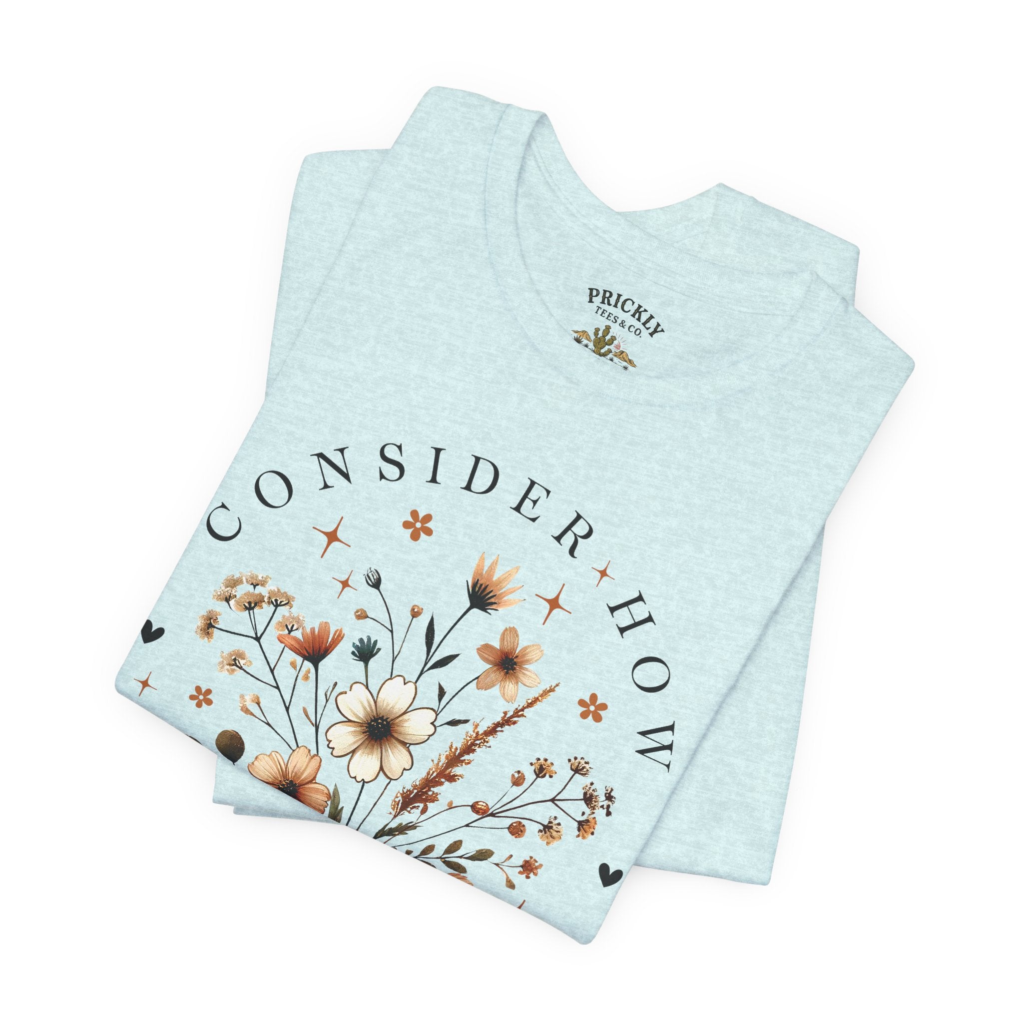 Floral Wildflowers Tee — "Consider How the Wildflowers Grow" Luke 12:27 Christian Graphic T-Shirt