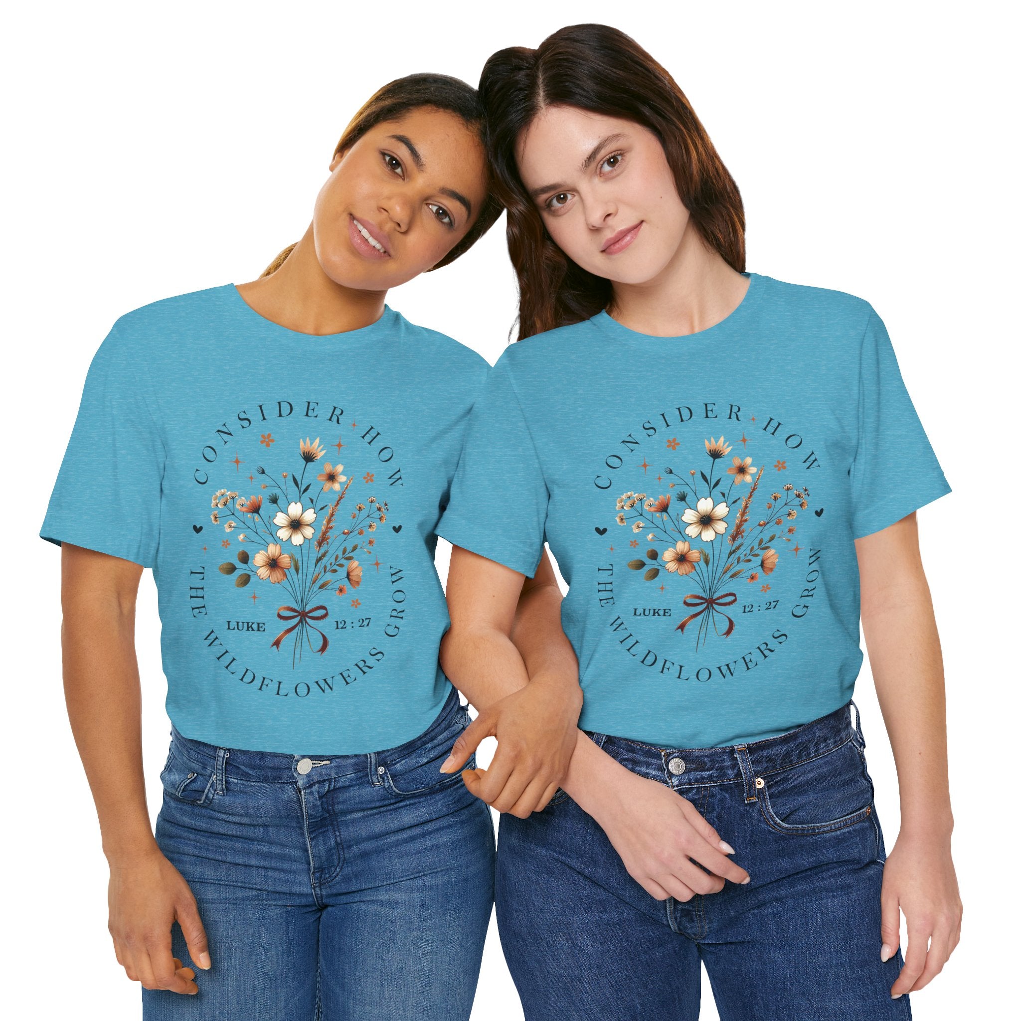 Floral Wildflowers Tee — "Consider How the Wildflowers Grow" Luke 12:27 Christian Graphic T-Shirt
