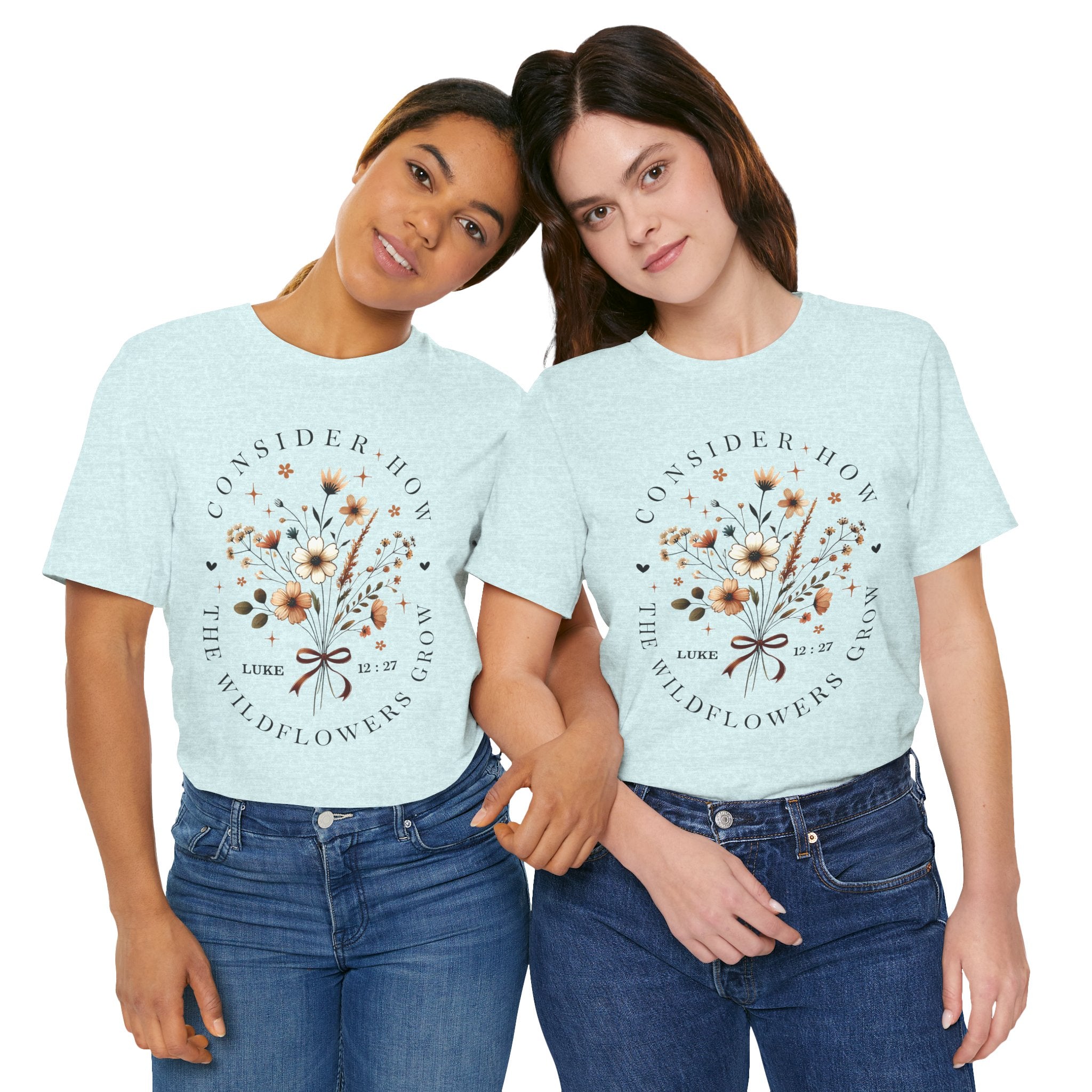 Floral Wildflowers Tee — "Consider How the Wildflowers Grow" Luke 12:27 Christian Graphic T-Shirt